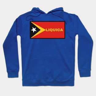 Liquica City in East Timor Flag Hoodie